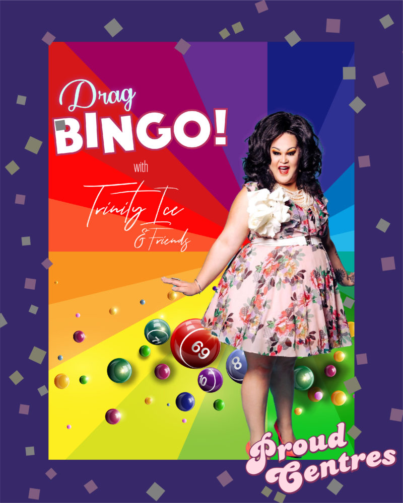 Proud Centres FREE Drag Queen Bingo