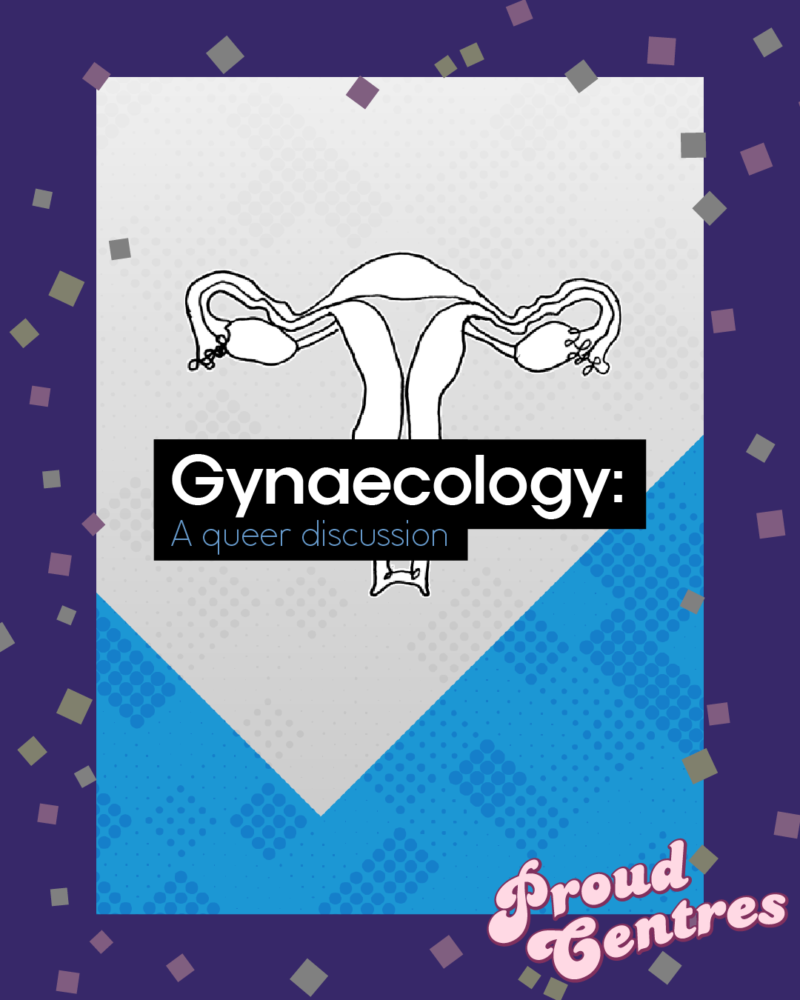 Gynaecology: A Queer Discussion